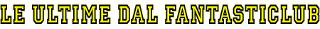 Le Ultime dal Fantasticlub